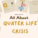 8 Cara Keren Hadapi Quarter Life Crisis, Hidup Jadi Lebih Tenang